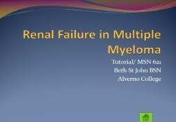 Renal Failure in Multiple Myeloma PowerPoint Presentation