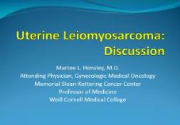 Uterine Leiomyosarcomas PowerPoint Presentation