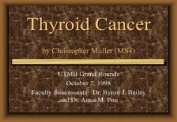 Thyroid Cancer by Christopher Muller PowerPoint Presentation