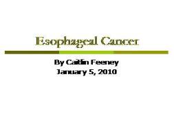 Esophageal Cancer - Wikispaces PowerPoint Presentation