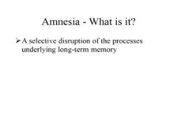 Amnesia-What is it PowerPoint Presentation