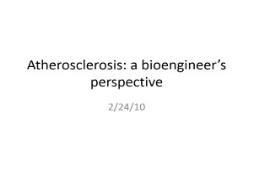 Mechanical mechanisms underlying atherosclerosis PowerPoint Presentation