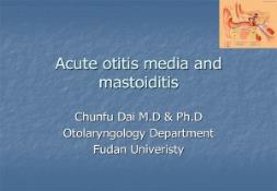 Acute otitis media and mastoiditis PowerPoint Presentation