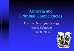 Amnesia and Criminal Competencies PowerPoint Presentation