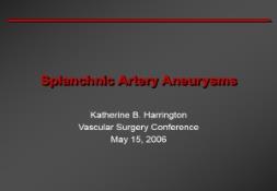 Splanchnic Artery Aneurysms PowerPoint Presentation