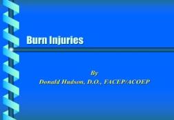 Burn Injuries PowerPoint Presentation