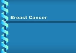 Breast Cancer Wiki PowerPoint Presentation