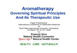 Aromatherapy and its Therapeutic Uses PowerPoint Presentation