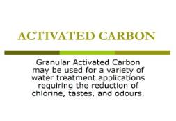 ACTIVATED CARBON PowerPoint Presentation