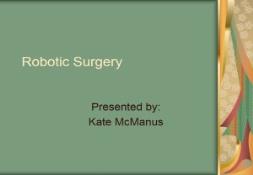 Robotic Surgery PowerPoint Presentation