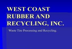 West Coast Rubber and Recycling PowerPoint Presentation