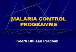 MALARIA CONTROL PROGRAMMES PowerPoint Presentation