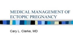 MEDICAL MANAGEMENT OF ECTOPIC PREGNANCY PowerPoint Presentation