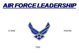 AN AIR FORCE LEADERSHIP PowerPoint Presentation