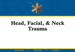 Head, Facial Neck Trauma PowerPoint Presentation