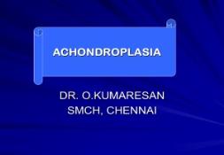 ACHONDROPLASIA PowerPoint Presentation