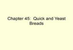 Quick and Yeast Breads PowerPoint Presentation