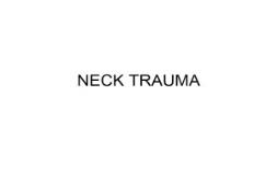 ABOUT NECK TRAUMA PowerPoint Presentation