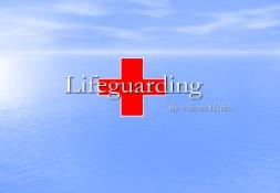 Lifeguarding PowerPoint Presentation