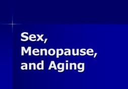 Menopause and Aging PowerPoint Presentation