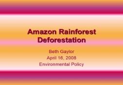 Amazon Rainforest Deforestation PowerPoint Presentation