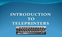 TELEPRINTERS PowerPoint Presentation