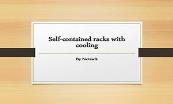 Self-Contained racks with Cooling Powerpoint Presentation