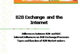 B2B Exchanges and the Internet PowerPoint Presentation